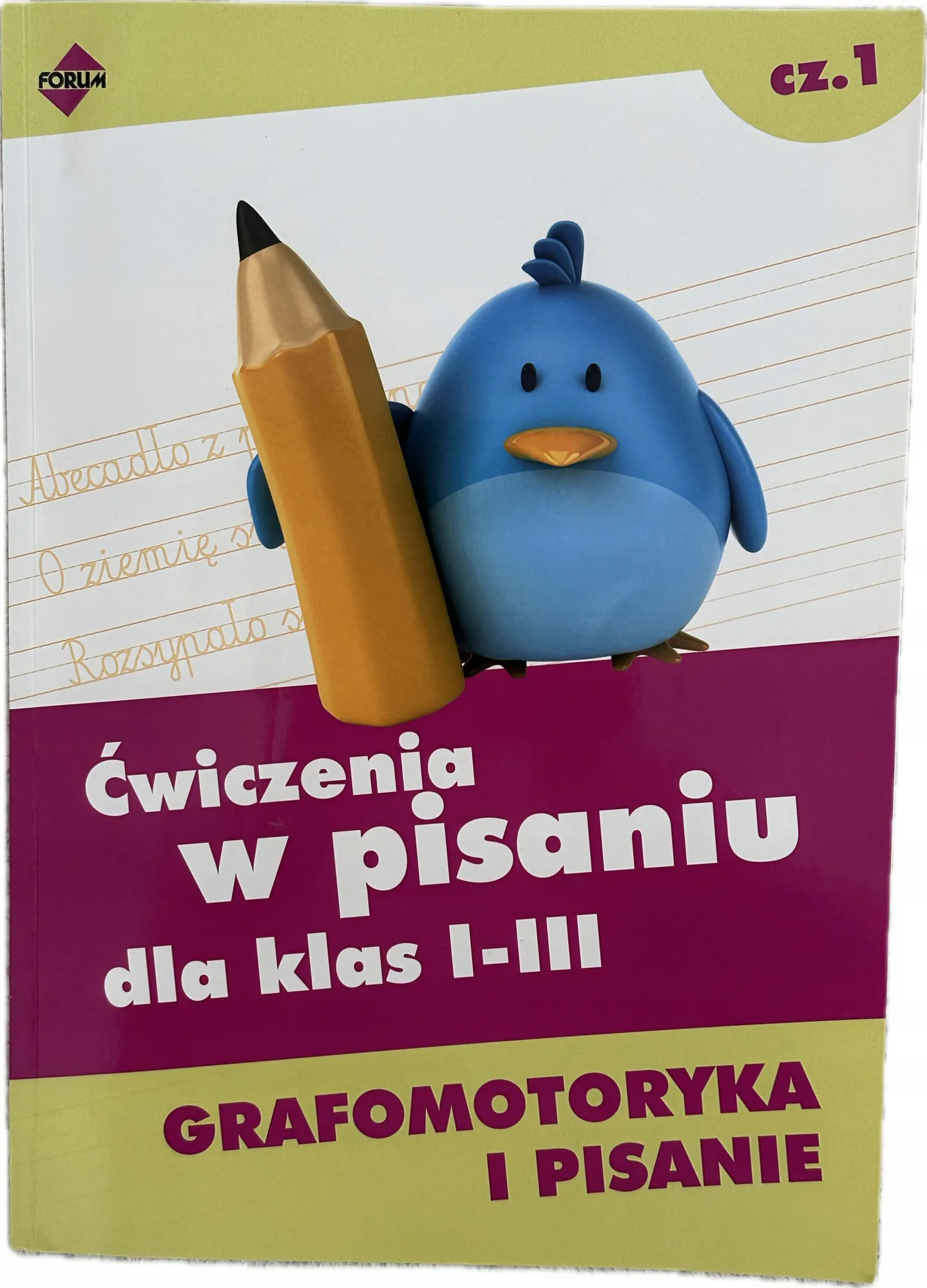 Okładka: Ćwiczenia w pisaniu klasa 1 2 3 grafomotoryka i pisanie czesc 1
