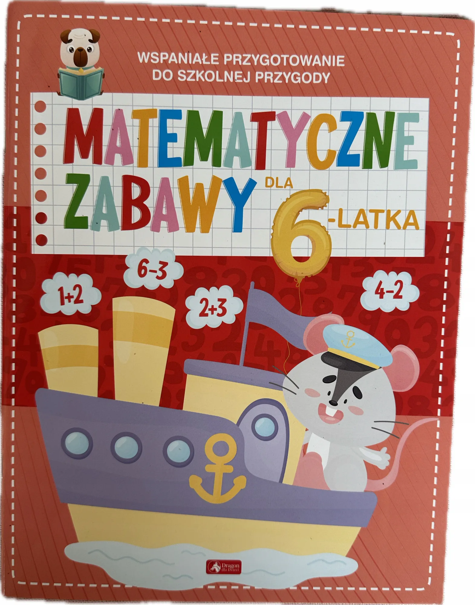 Okładka: MATEMATYKA 6 lat zabawy matematyczne karty pracy proste ćwiczenia