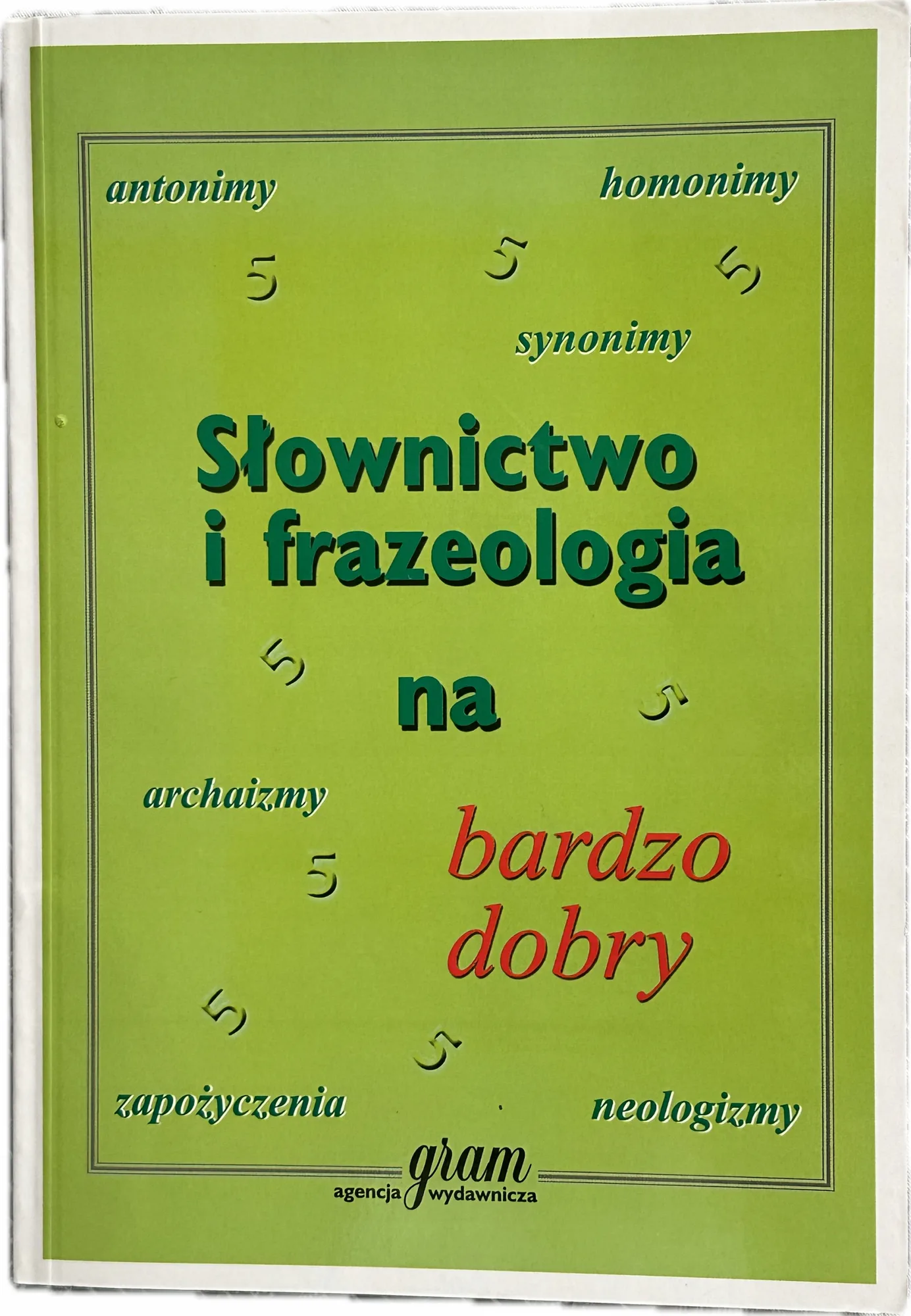 Okładka: Słownictwo i frazeologia antonimy homonimy archaizmy neologizmy synonimy