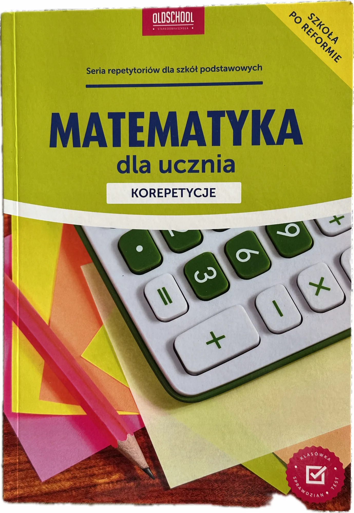 Okładka: Matematyka korepetycje klasa 4 5 6 zadania z pełnymi rozwiązaniami