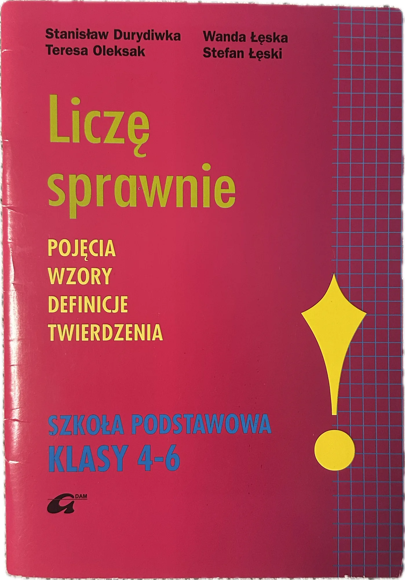 Okładka: MATEMATYKA KLASA 4 5 6 LiCZĘ SPRAWNIE pojęcia wzory definicje twierdzenia