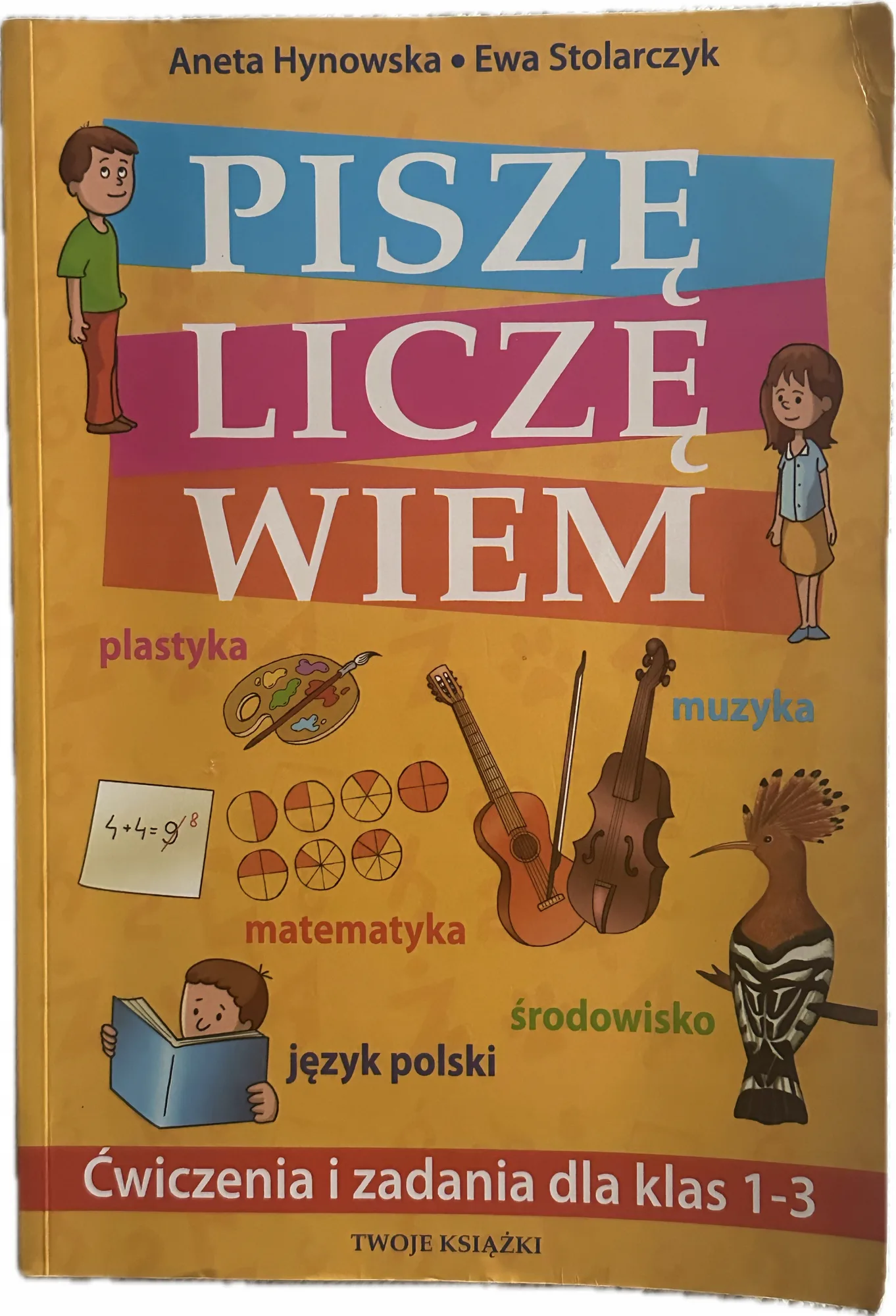 Okładka: Piszę liczę wiem ćwiczenia i zadania matematyka polski klasa 1 2 3