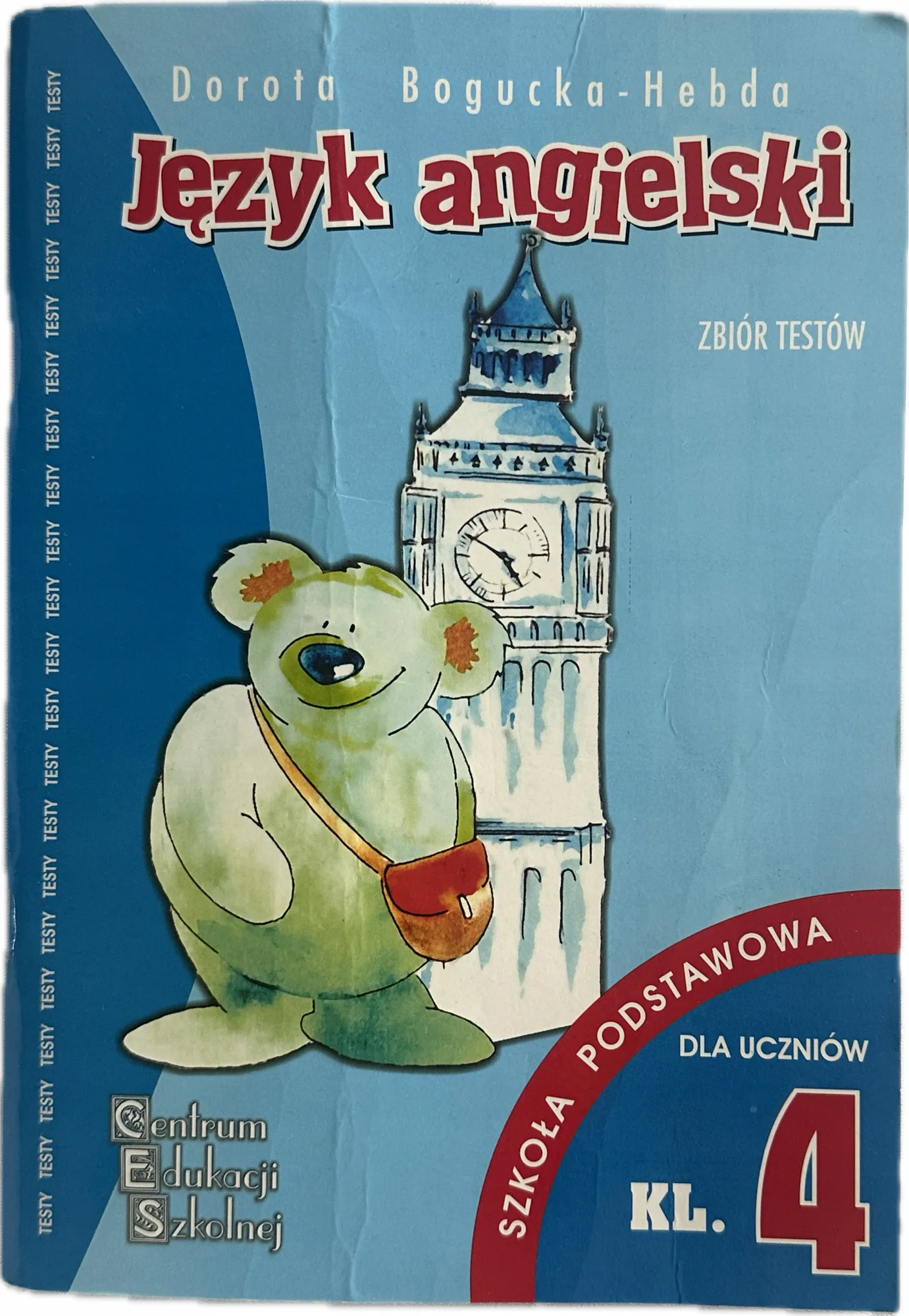 Okładka: Język angielski klasa 4 SPRAWDZIANY TESTY klucze ODPOWIEDZI