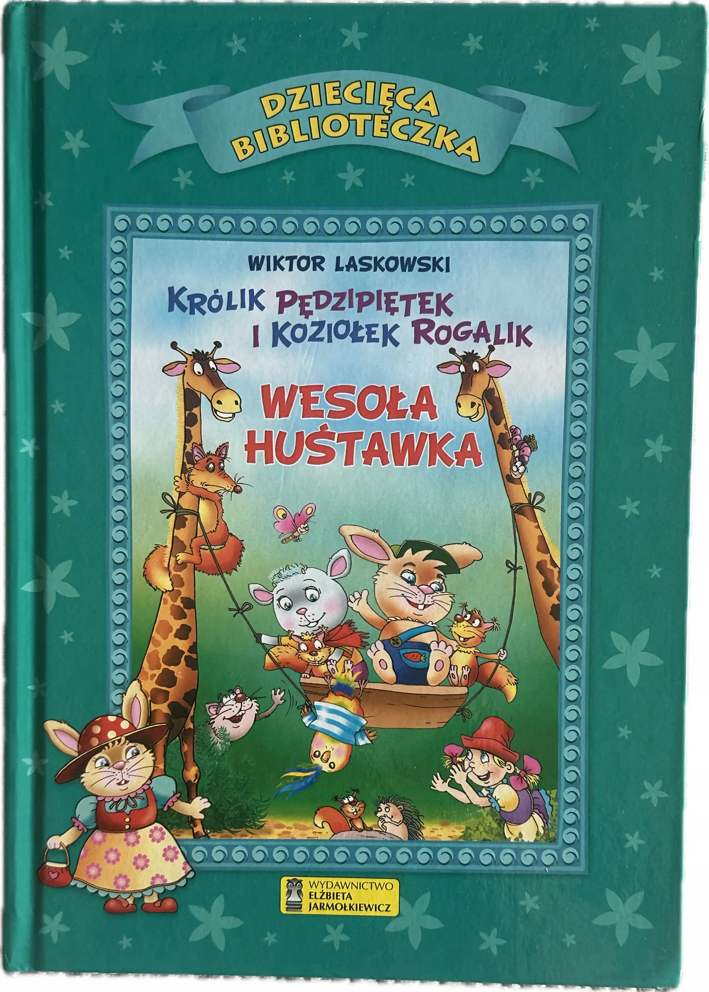 Okładka: Wesoła huśtawka Królik Pędzipiętek i Koziołek Rogalik bajki dla dzieci