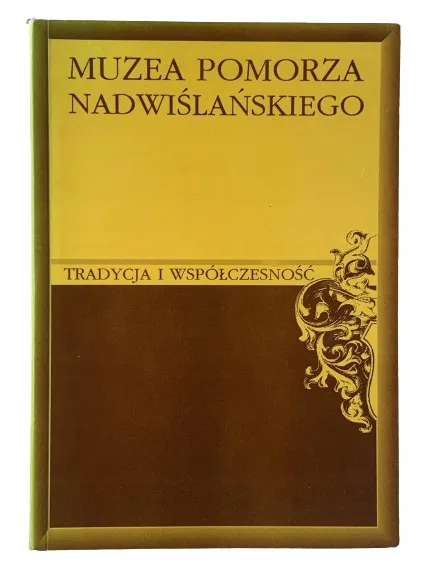 Okładka: MUZEA POMORZA NADWIŚLAŃSKIEGO