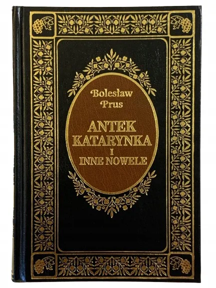Okładka: ANTEK KATARYNKA BOLESŁAW PRUS NOWELE skóra