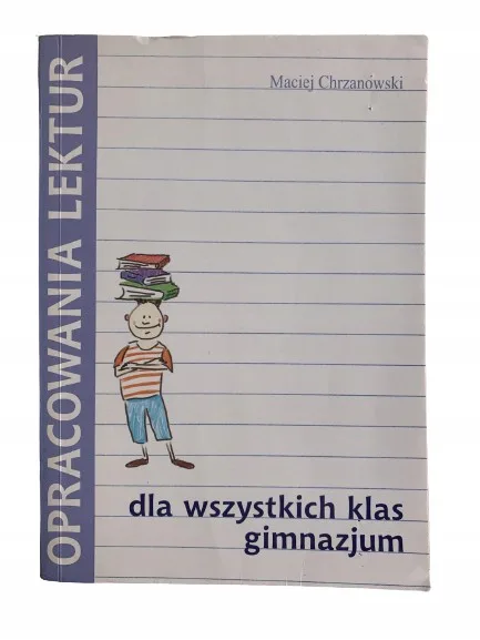 Okładka: OPRACOWANIA LEKTUR klasa 6 7 8 ściaga GIMNAZJUM