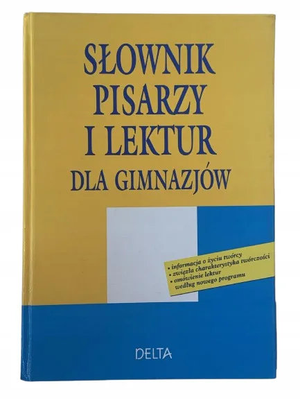 Okładka: Słownik pisarzy i lektur gimnazjum KLASA 6 7 8 bdb