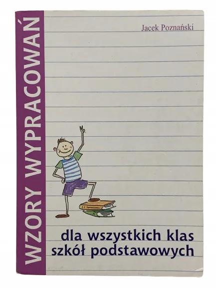 Okładka: WYPRACOWANIA KLASA 3 4 5 6 wzory SZKOŁA PODSTAWOWA