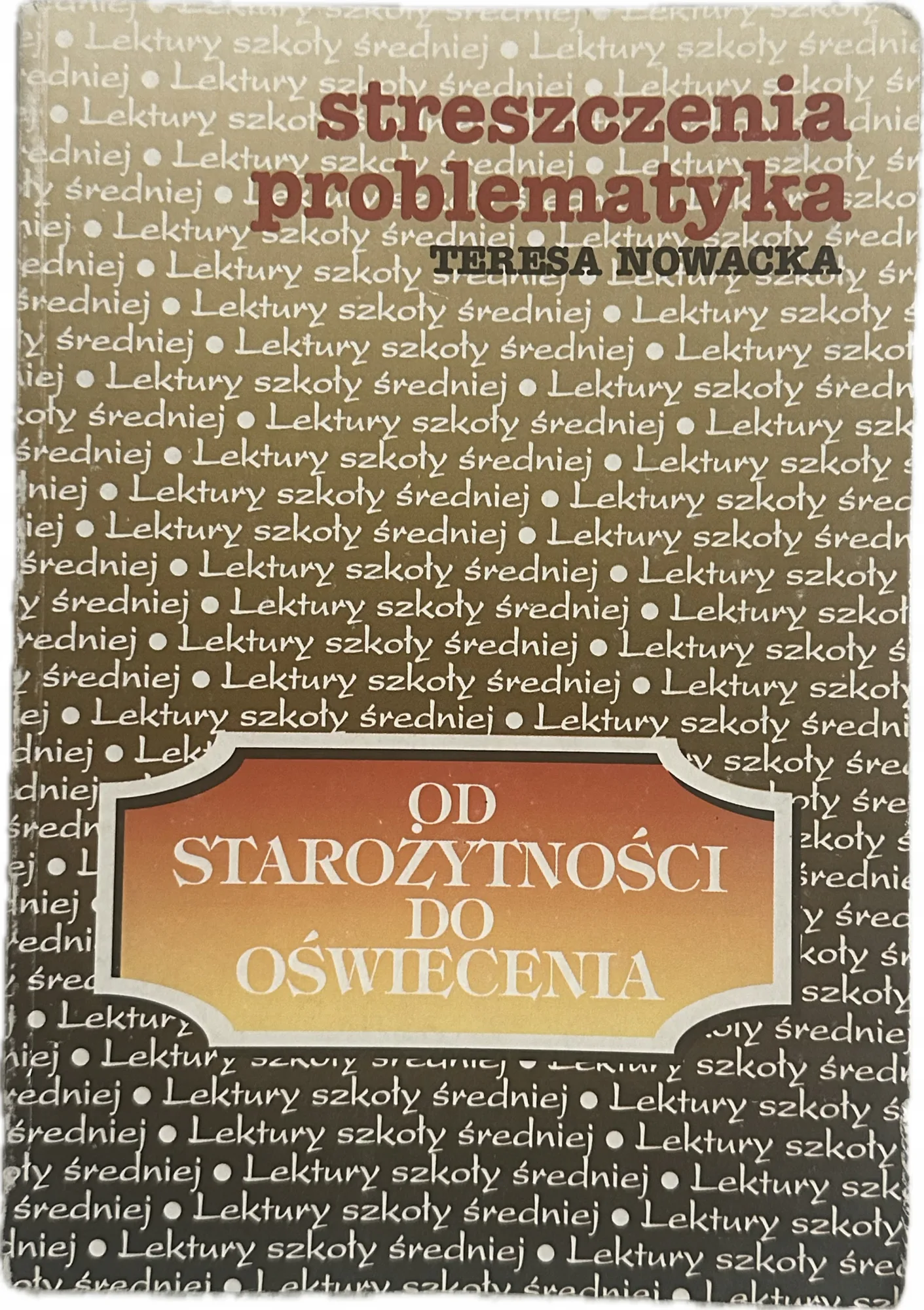 Okładka: Starożytność Średniowiecze Renesans Barok OŚWIECENIE ściąga opracowania