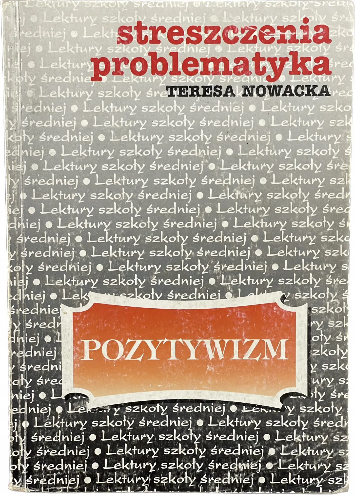 Okładka: OPRACOWANIA omówienia ściąga POZYTYWIZM liceum LO