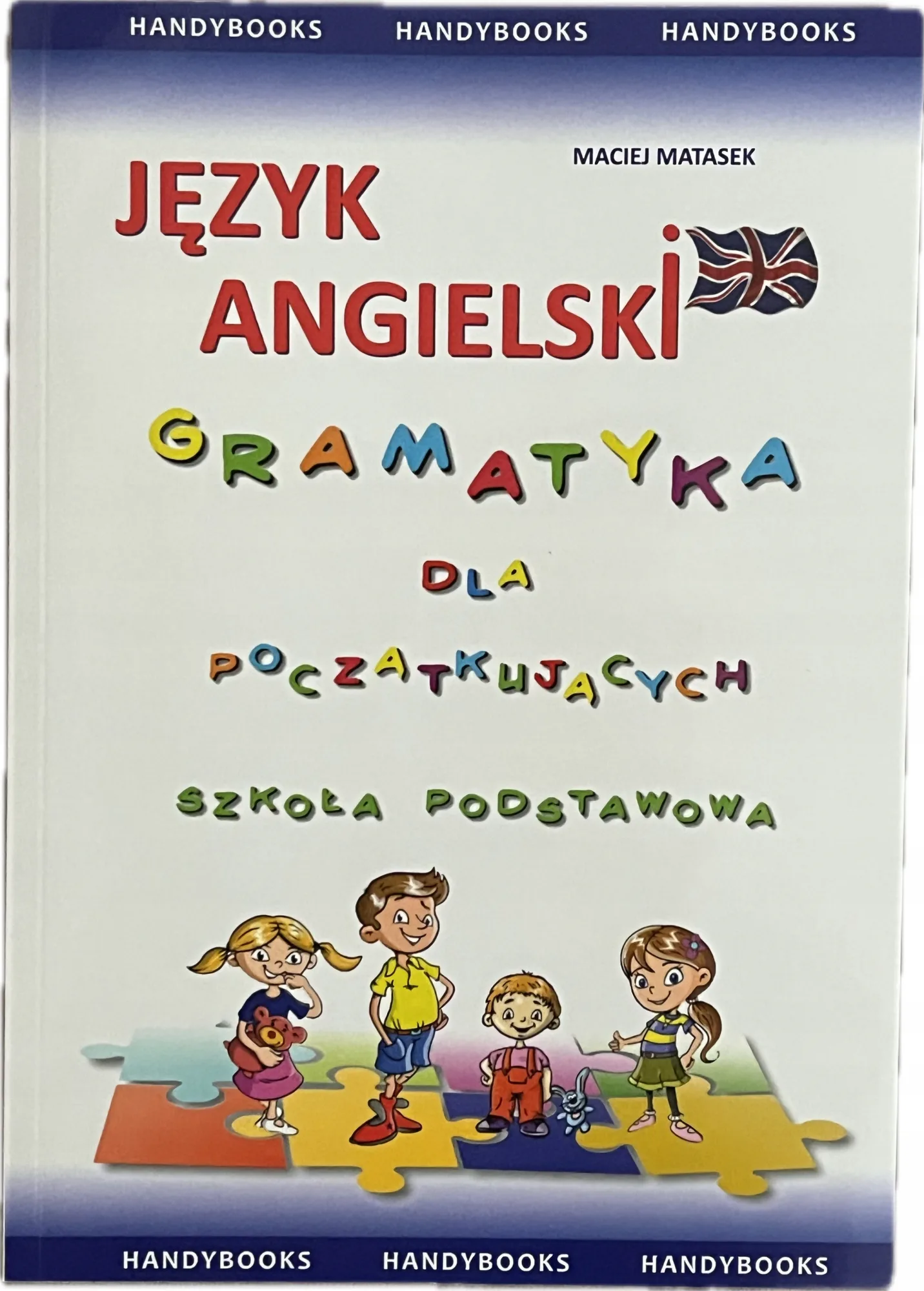 Okładka: GRAMATYKA JĘZYKA ANGIELSKIEGO klasa 4 5 6 7 8 ŚCIĄGA powtórki bryk