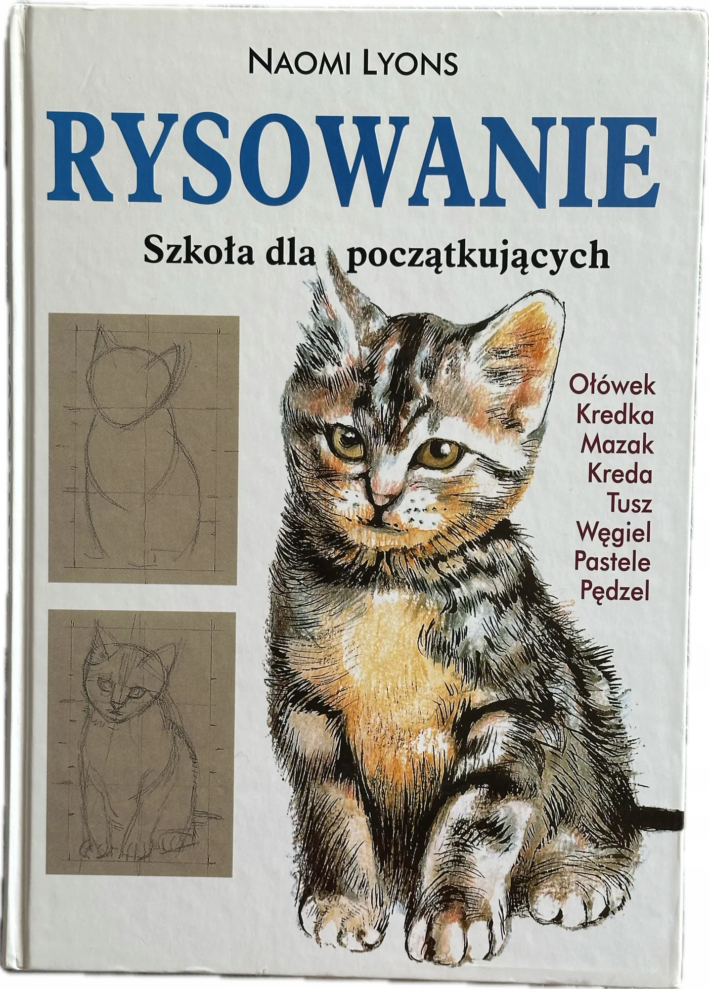 Okładka: Nauka rysowania rysunku kurs dla początkujących różne techniki A4 lakier