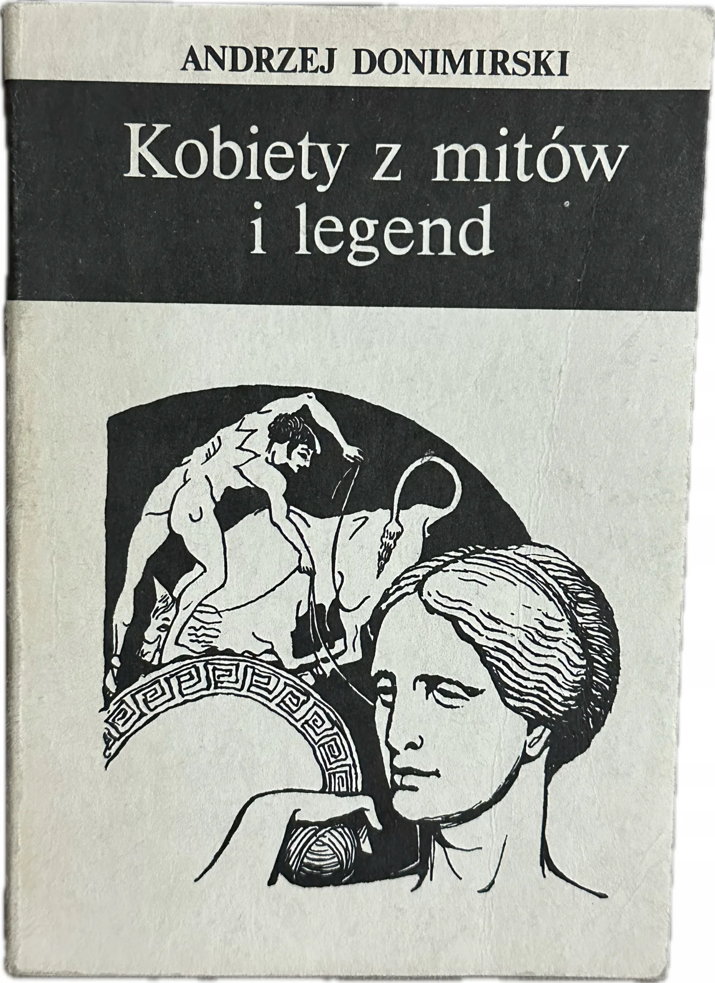 Okładka: Kobiety z mitów i legend Andrzej Donimirski