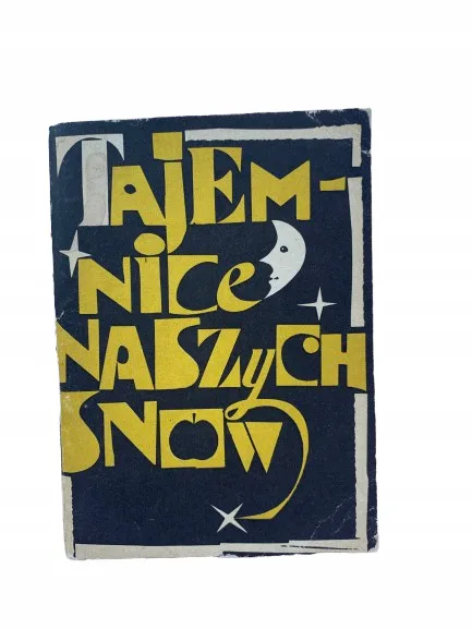 Okładka: Tajemnice naszych snów Janusz Świerczyński