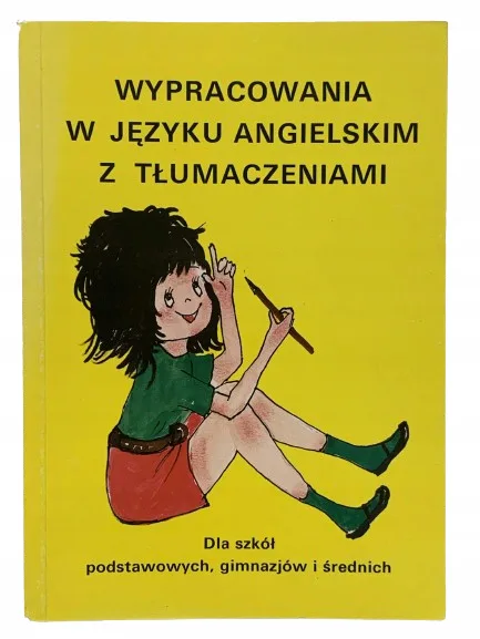 Okładka: JĘZYK angielski WYPRACOWANIA z tłumaczeniami klasa 4 5 6 7 8