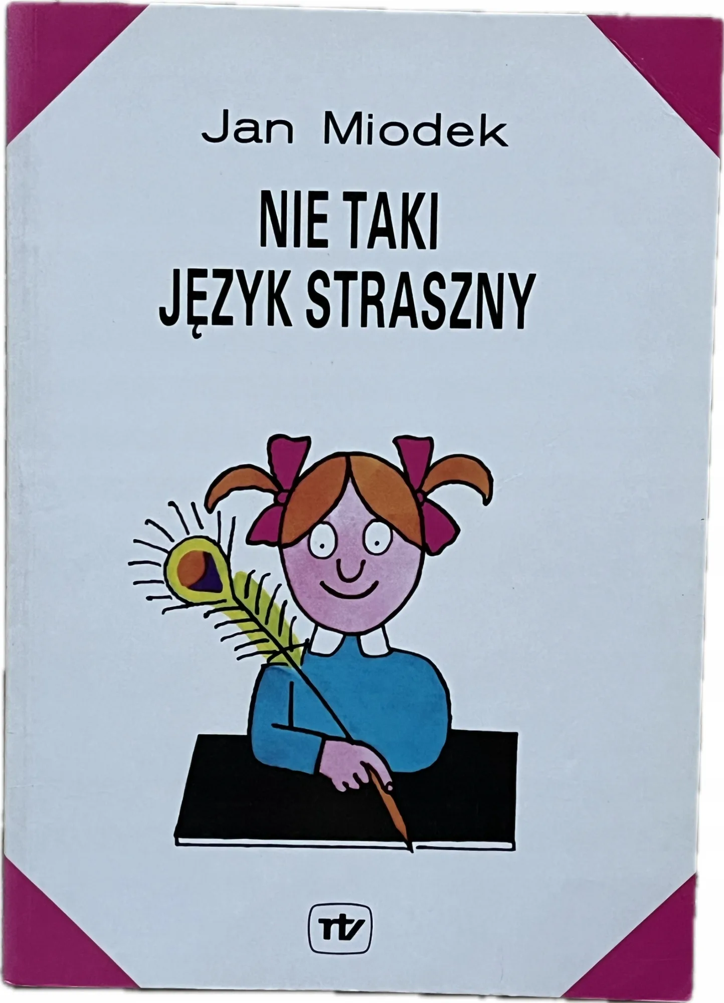 Okładka: Nie taki język straszny Jan Miodek zasady pisowni polskiej
