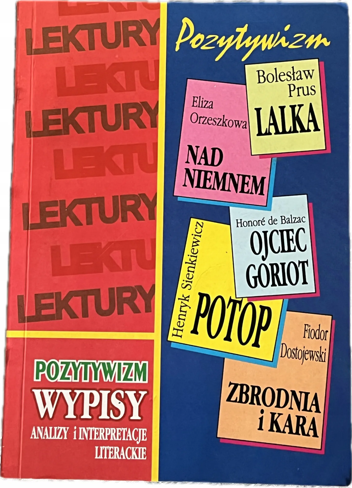 Okładka: Pozytywizm liceum LO analizy lektury wypisy interpretacje literackie matura