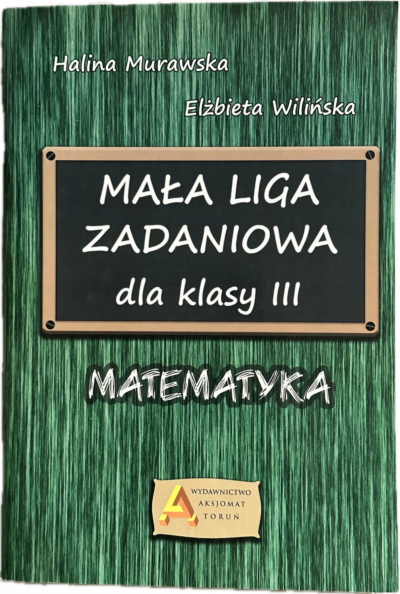 Okładka: Matematyka klasa 3 ZBIÓR ZADAŃ DLA DZIECI UZDOLNIONYCH dla asa odpowiedzi