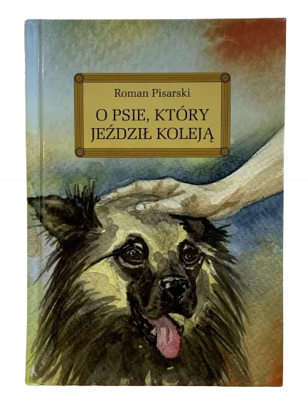 Okładka: LEKTURA O psie który jeździł koleją z opracowan