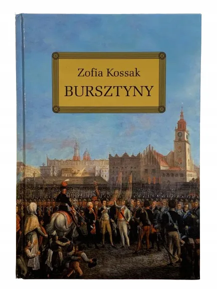Okładka: Bursztyny Zofia Kossak lektura z opracowaniem