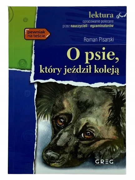 Okładka: LEKTURA O psie który jeździł koleją z opracowan