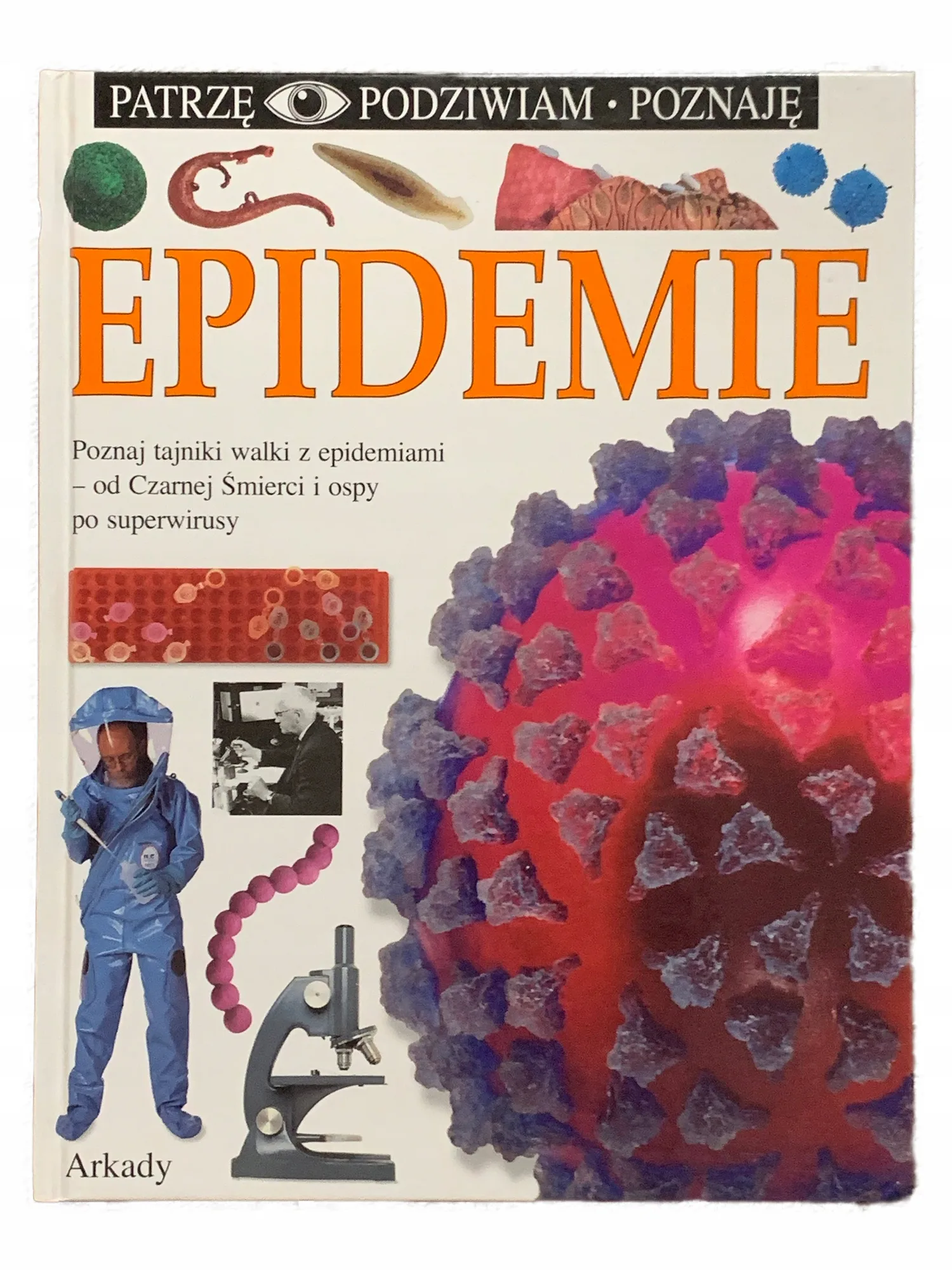 Okładka: PATRZĘ PODZIWIAM POZNAJĘ - EPIDEMIE