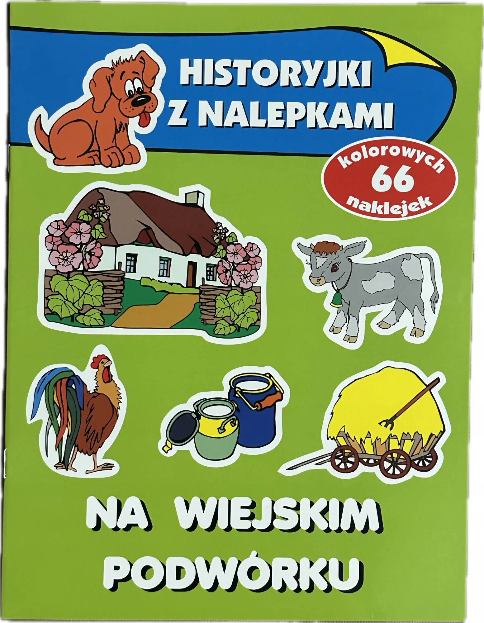Okładka: Książeczka z naklejkami historyjki dla maluchów na wiejskim podwórku zwierz