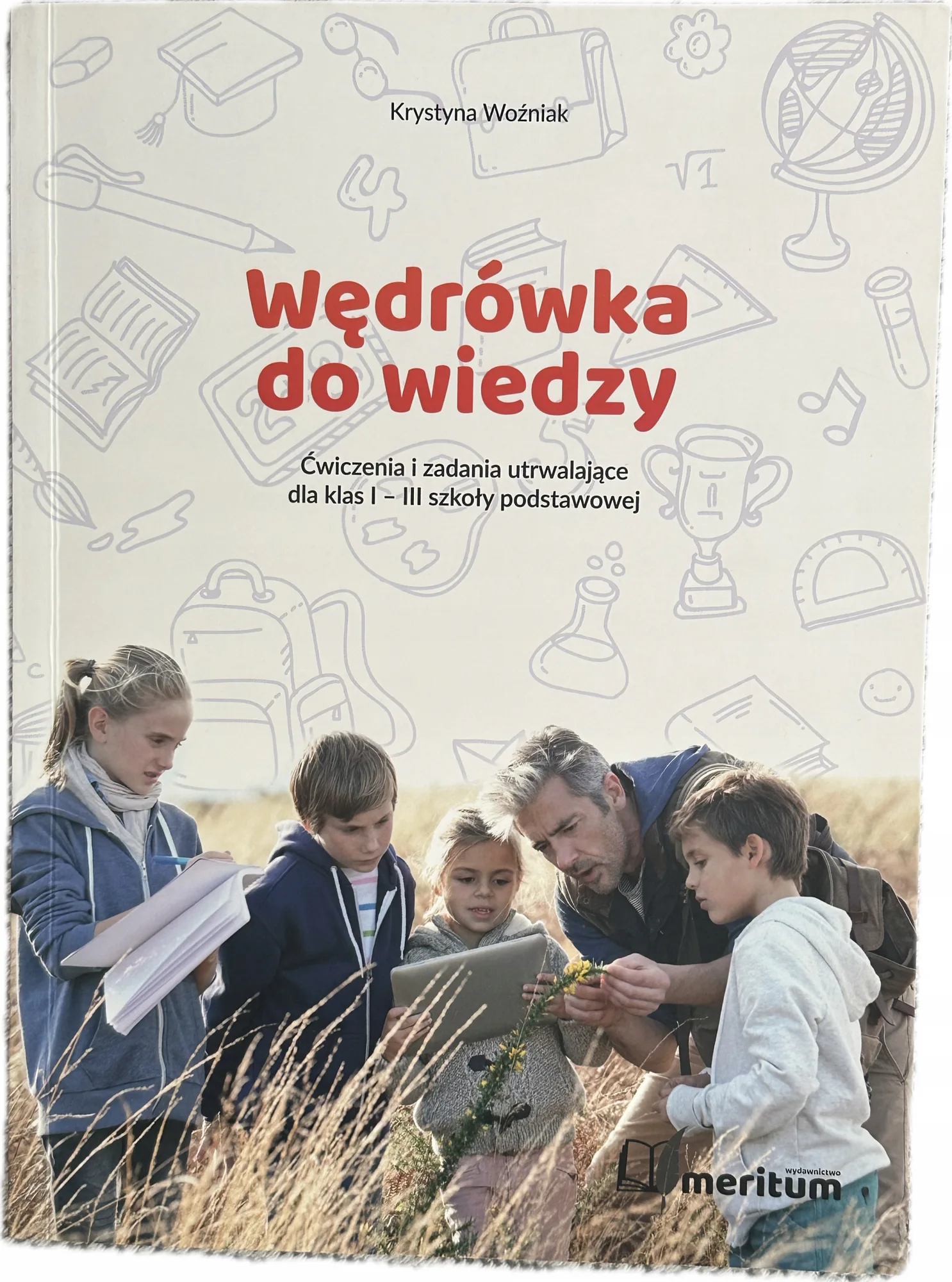 Okładka: Wędrówka do wiedzy ćwiczenia i zadania utrwalające klasa 1 2 3