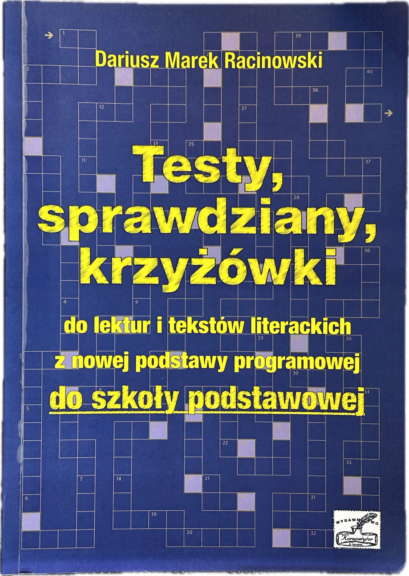 Okładka: Testy klasa 1 2 3 4 5 6 SPRAWDZIANY z lektur LEKTURY krzyżówki odpowiedzi