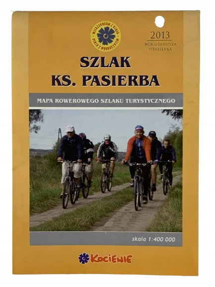 Okładka: SZLAK KSIĘDZA PASIERBA MAPA ROWEROWA SZLAK TURYST.