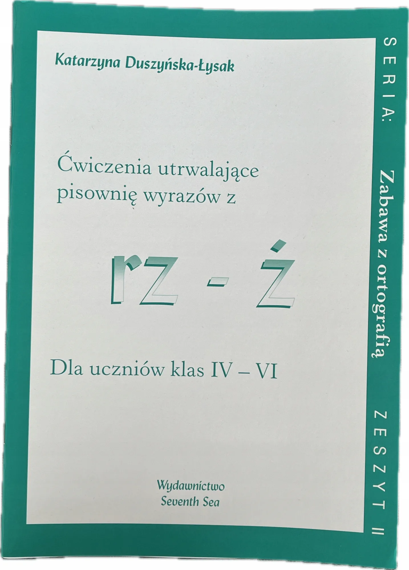 Okładka: Karty pracy Z ORTOGRAFII KLASA 4 5 6 ćwiczenia pisownia wyrazów z rz ż