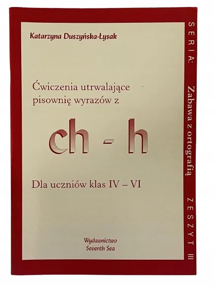 Okładka: Karty pracy KLASA 4 5 6 pisownia h ch ortografia