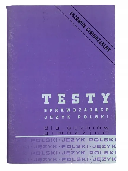 Okładka: SPRAWDZIANY TESTY język polski KLASA 8 gimnazjum