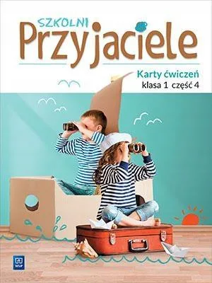 Okładka: Szkolni przyjaciele klasa 1 ćwiczenia cz.4 Edukacja wczesnoszkolna WSIP