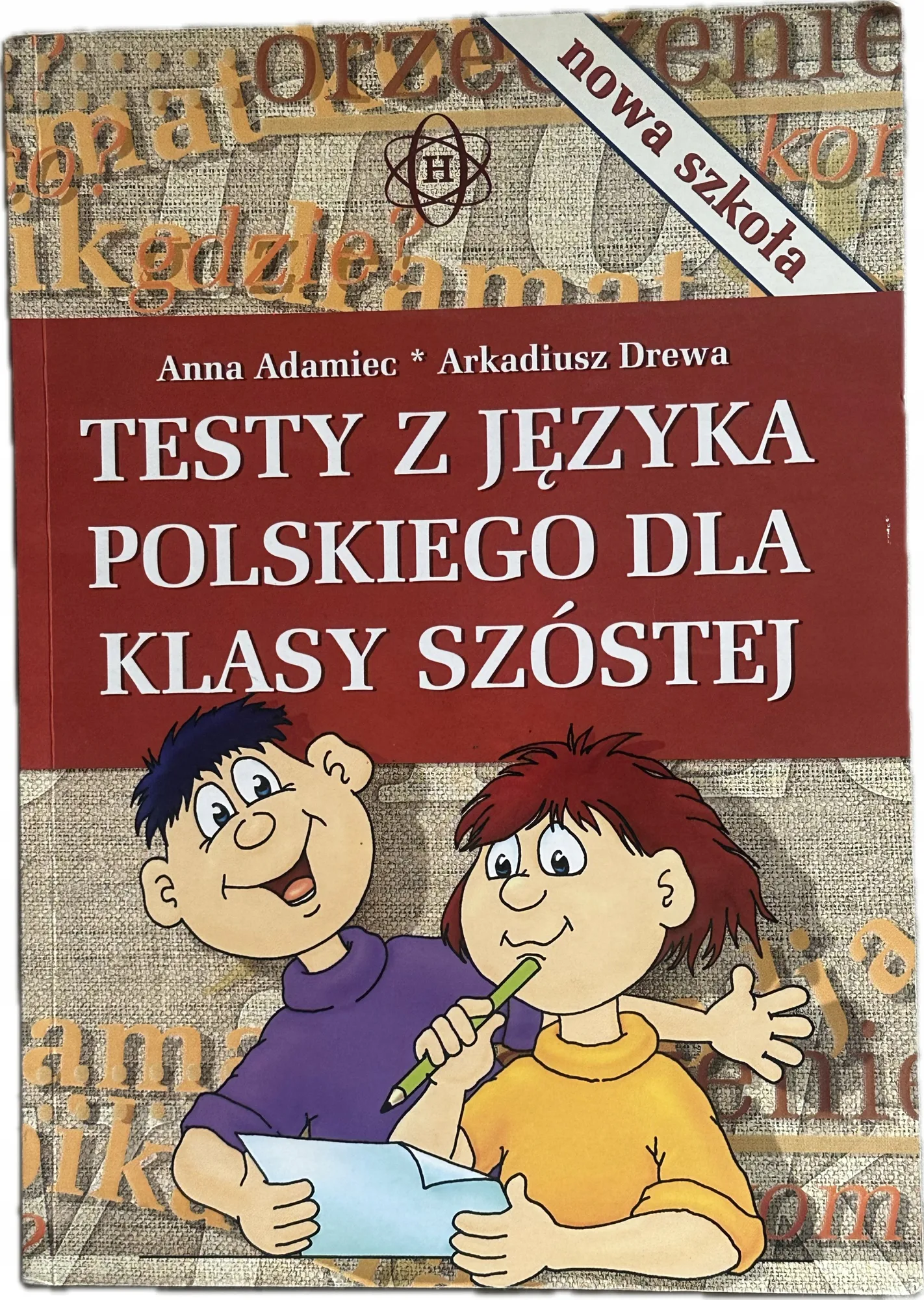 Okładka: Testy z języka polskiego dla klasy szóstej klasa 6 sprawdziany