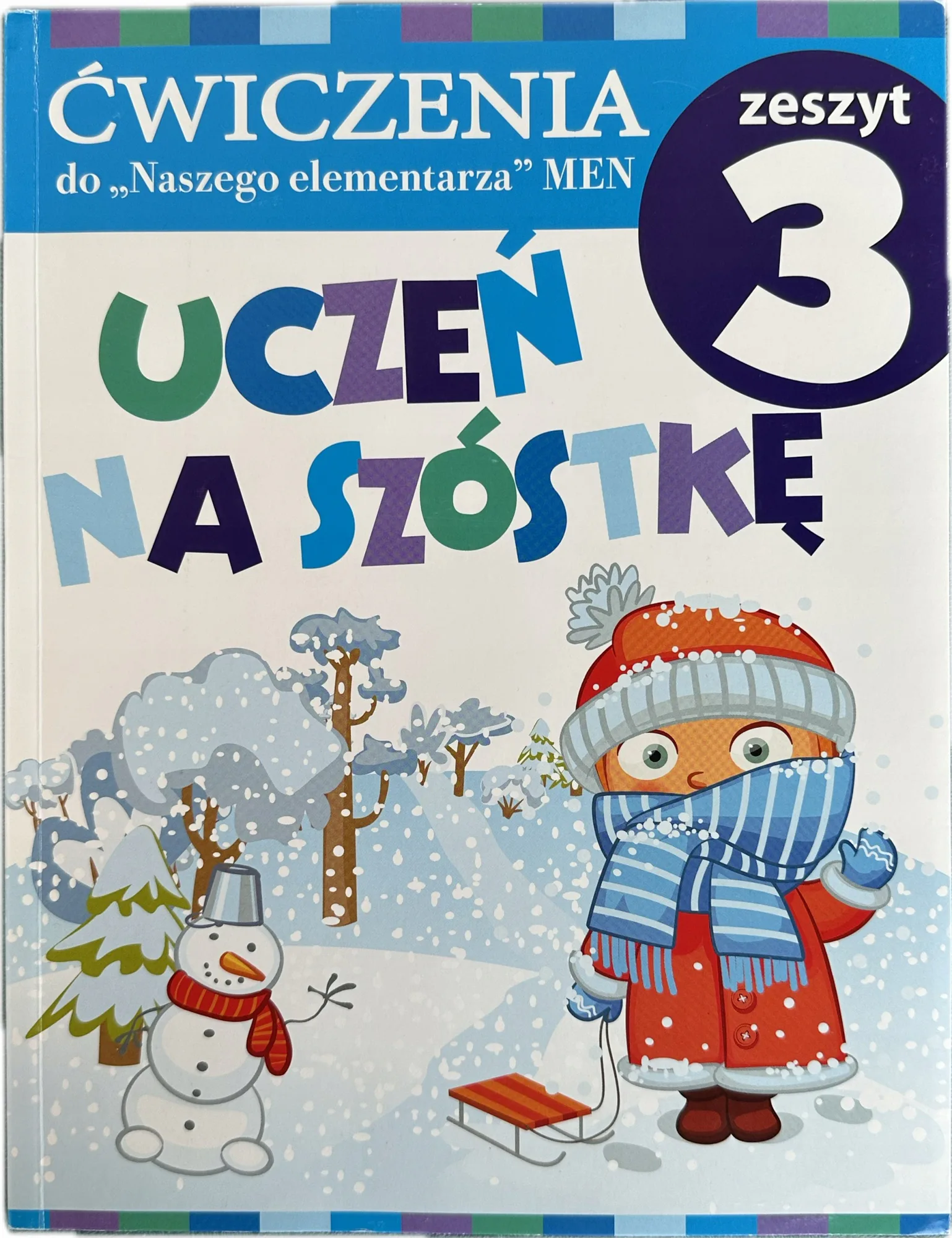 Okładka: Ćwiczenia do elementarza Uczeń na szóstkę klasa 1 zeszyt nr. 3
