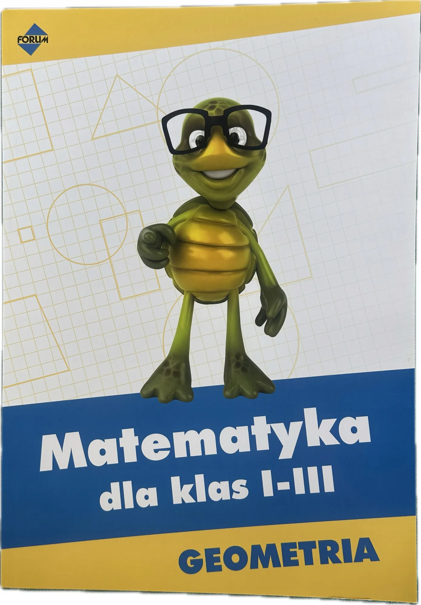 Okładka: MATEMATYKA klasa 1 2 3 geometria zadania karty pracy FORUM