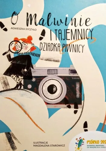 Okładka: O Malwinie i Tajemnicy Dziadka Piwnicy Agnieszka Syczyło