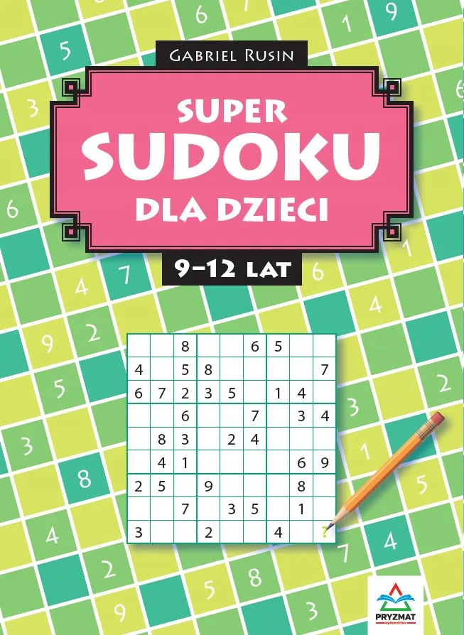 Okładka: SUDOKU dla dzieci 9 10 11 12 LAT łamigłowki