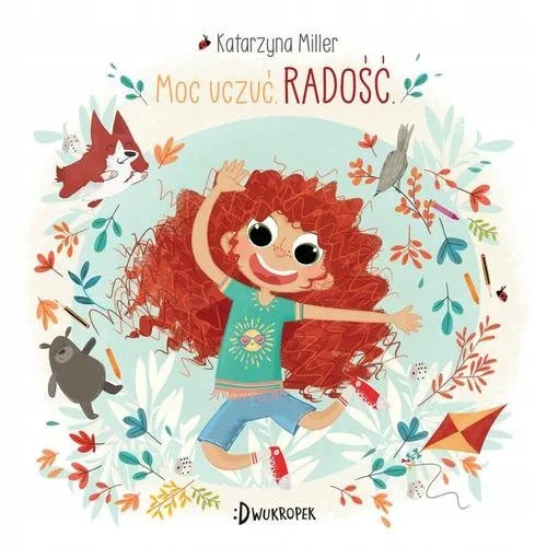 Okładka: Moc uczuć Radość Katarzyna Miller