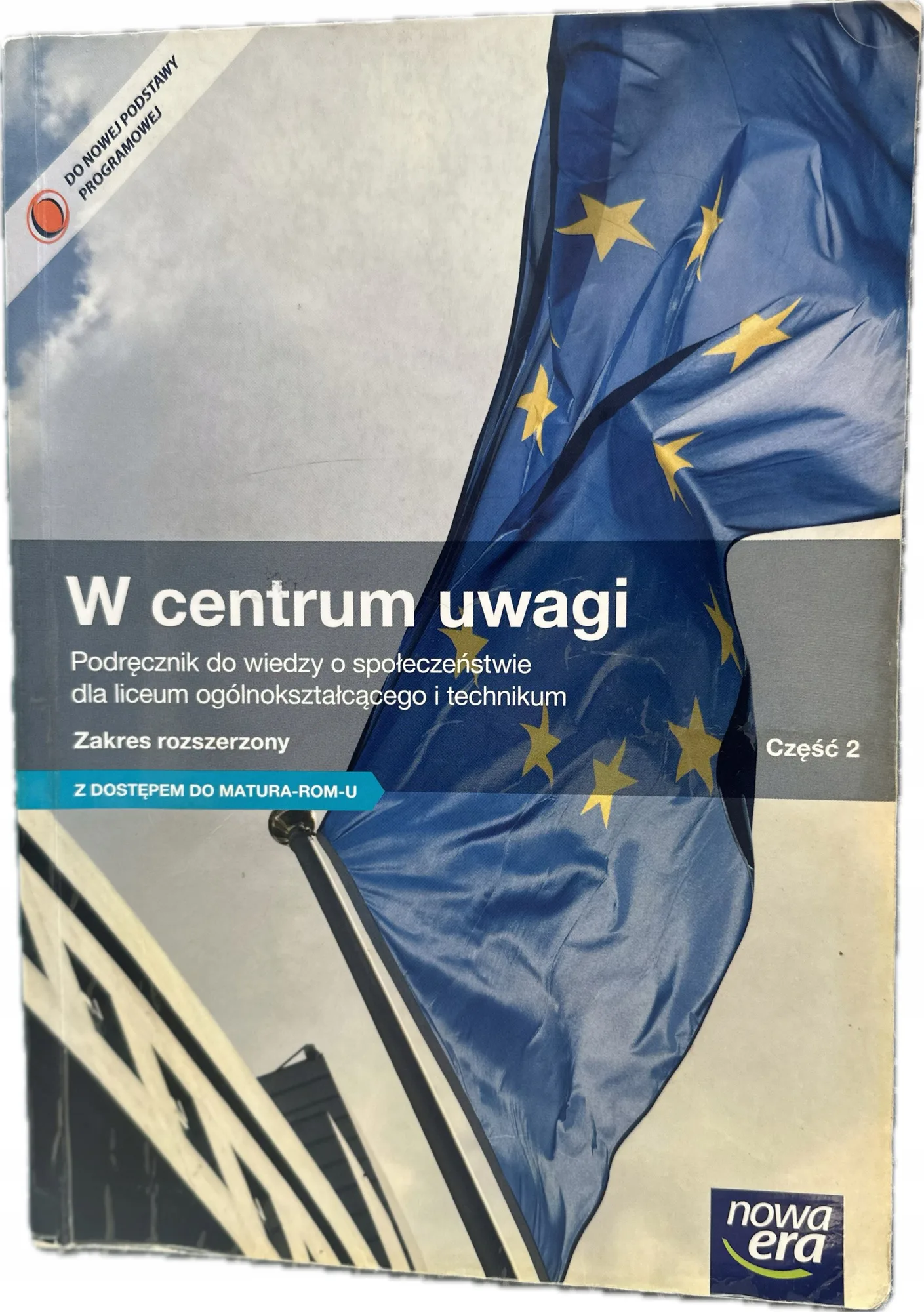 Okładka: W centrum uwagi Część 2 Wiedza o społeczeństwie Podręcznik Zakres rozszerz.