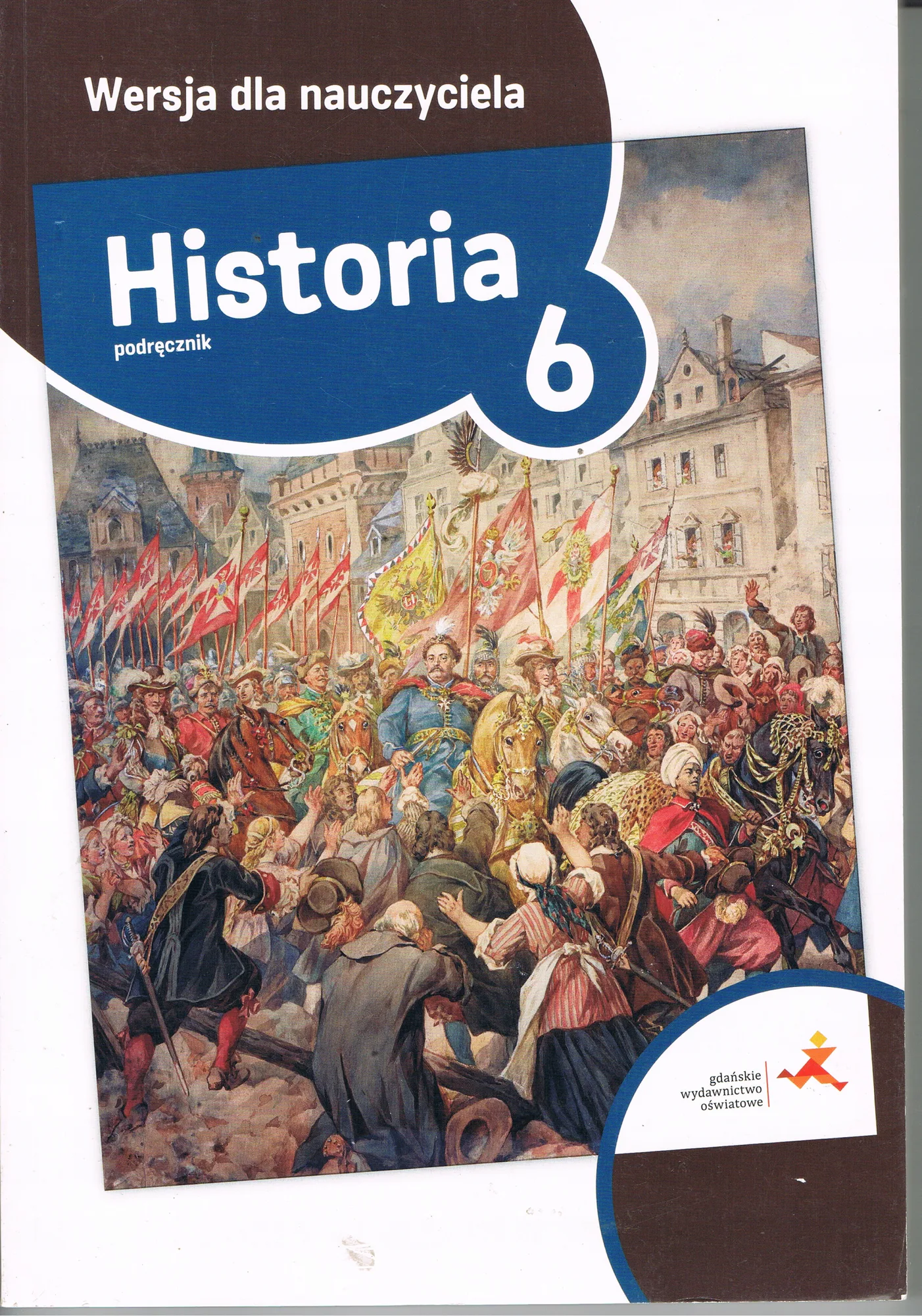 Okładka: KLASA 6 książka nauczyciela HISTORIA GWO Podróże w czasie