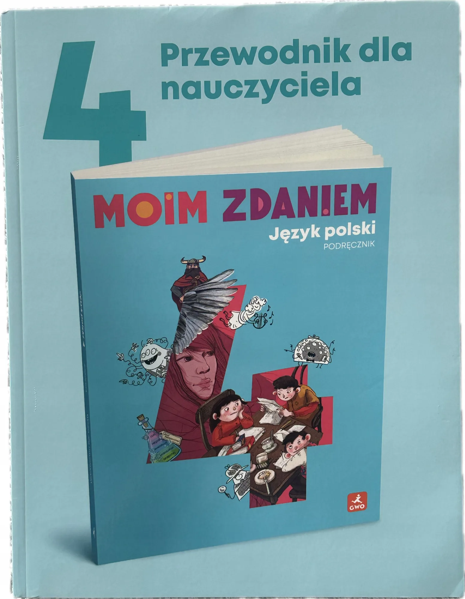 Okładka: Moim zdaniem ksiązka nauczyciela przewodnik metodyczny klasa 4 GWO