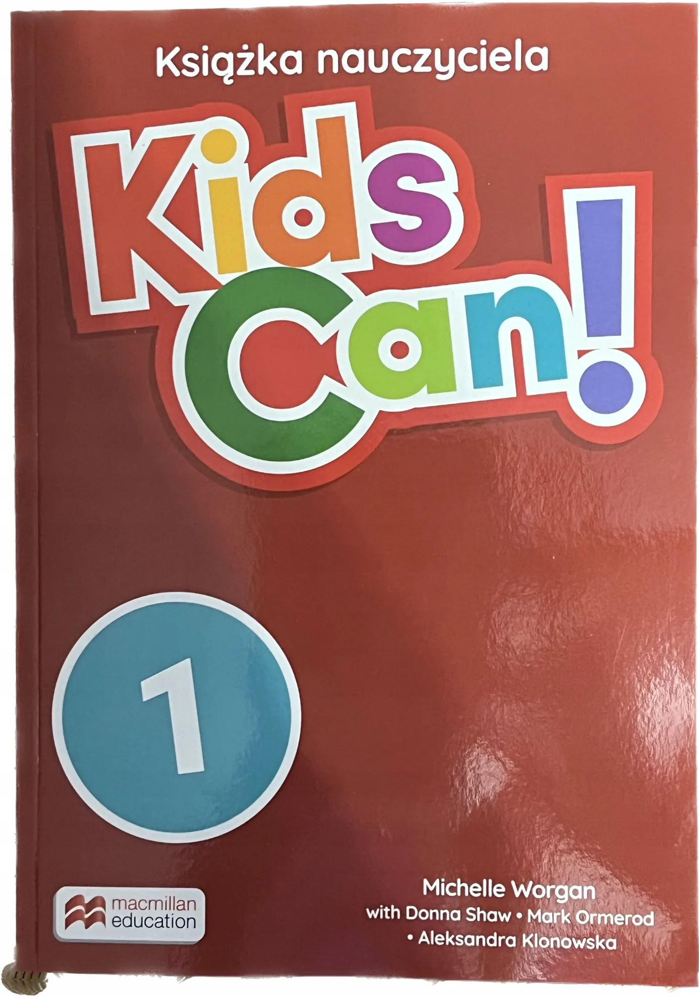 Okładka: Kids can ! klasa 1 Książka nauczyciela teachers book Macmillan 2 płyty cd