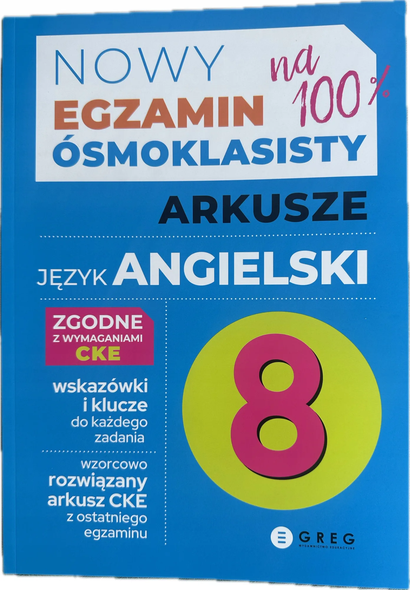 Okładka: Egzamin ósmoklasisty 8 angielski arkusze egzaminacyjne klucze odp CKE