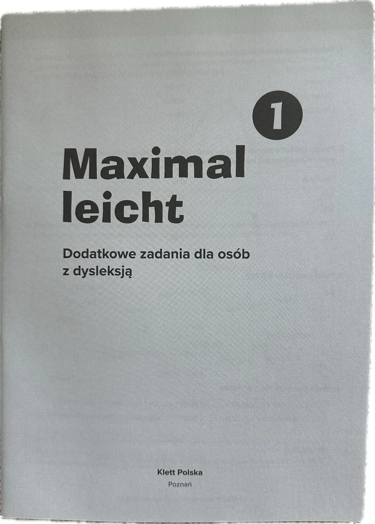 Okładka: zadania dla osób z dysleksją Maximal leicht 1 ksiązka dla nauczyciela kl 7