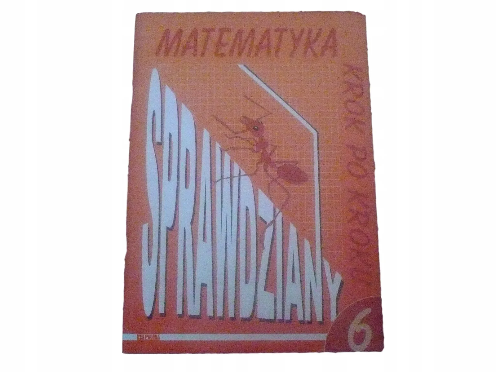 Okładka: MATEMATYKA Krok po kroku 6 SPRAWDZIANY testy