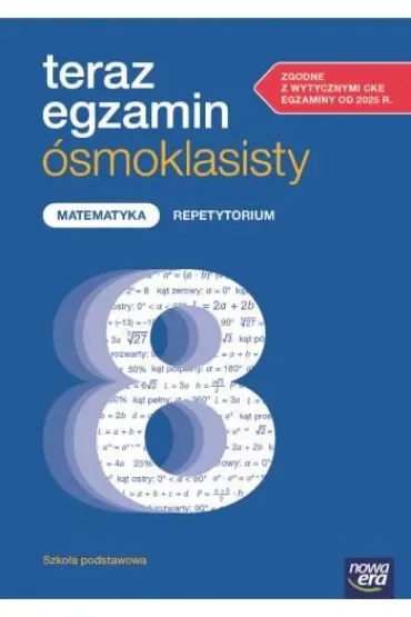 Okładka: TERAZ EGZAMIN ÓSMOKLASISTY MATEMATYKA repetytorium 8 kl NOWA ERA CKE outlet
