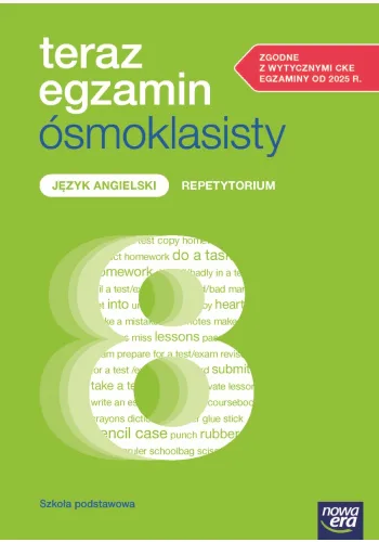Okładka: TERAZ EGZAMIN ÓSMOKLASISTY angieslki repetytorium 8 kl NOWA ERA CKE